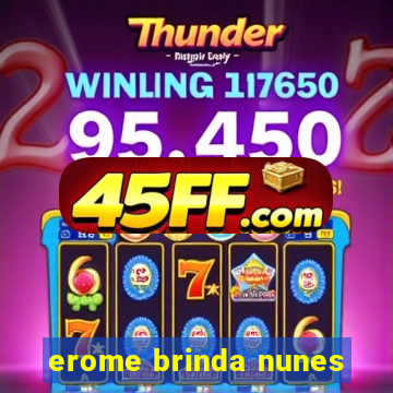 erome brinda nunes